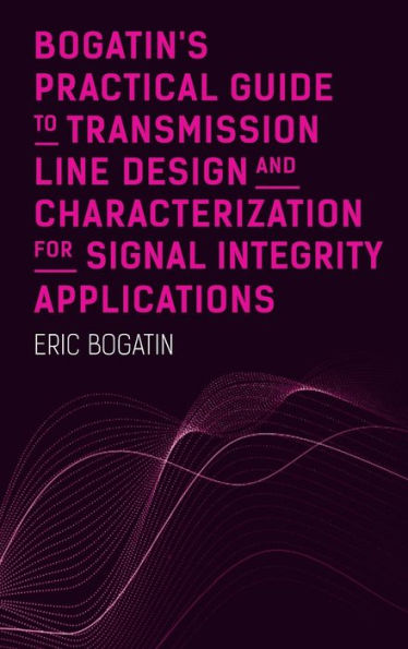 Bogatins Practical Guide To Transmission