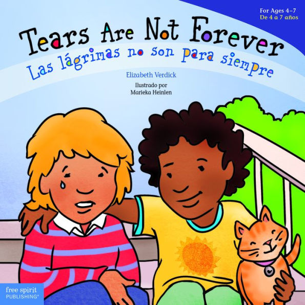Tears Are Not Forever/Las Lágrimas No Son Para Siempre (Best Behavior® Paperback Series) (English And Spanish Edition)