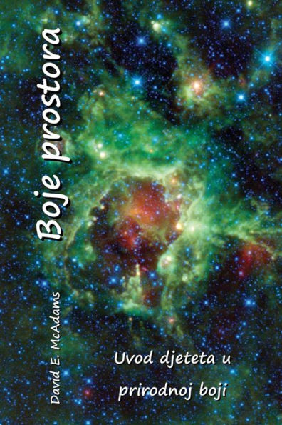 Boje Prostora: Uvod Djeteta U Prirodnoj Boji (Boje U Prirodnom Svetu) (Bosnian Edition)