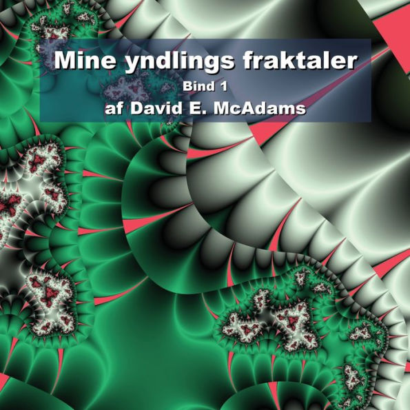 Mine Yndlings Fraktaler Bind 1 (Matematikbøger For Børn) (Danish Edition)