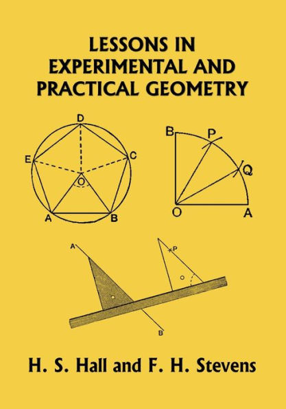 Lessons In Experimental And Practical Geometry (Yesterday'S Classics)