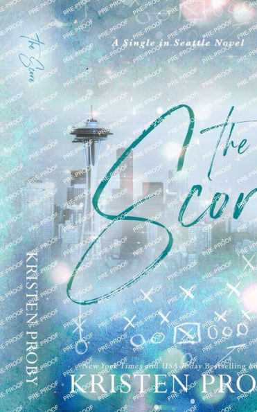 The Score: A Single In Seattle Novel