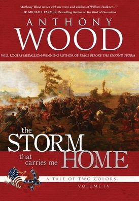 The Storm That Carries Me Home: A Story Of The Civil War (A Tale Of Two Colors)