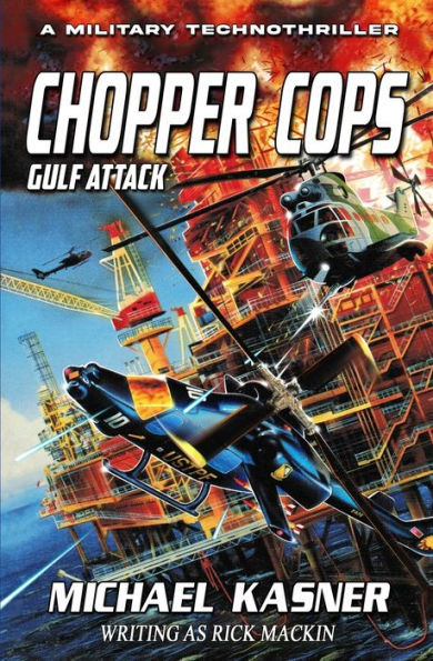 Chopper Cops: Ataque al Golfo - Libro 2