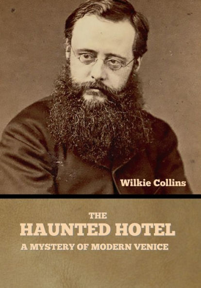The Haunted Hotel: A Mystery Of Modern Venice - 9781636375830