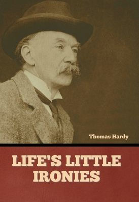 Life's Little Ironies - 9781636379531