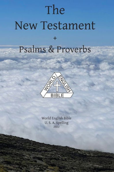 The New Testament + Psalms & Proverbs World English Bible U. S. A. Spelling - 9781636560083