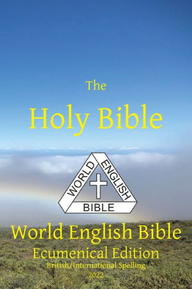 The Holy Bible: World English Bible Ecumenical Edition British/International Spelling - 9781636560144