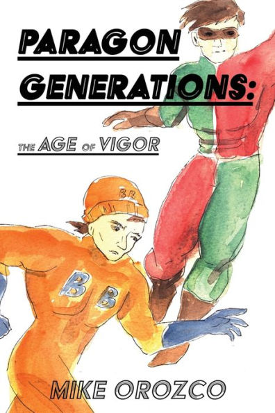 Paragon Generations: The Age Of Vigor