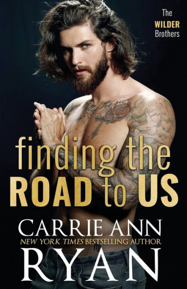 Finding The Road To Us (The Wilder Brothers)