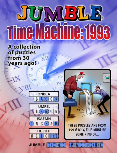 Jumble® Time Machine 1993: A Collection Of Puzzles From 30 Years Ago (Jumbles®)