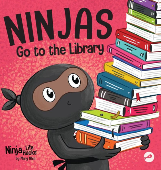 Ninjas Go To The Library: A Rhyming Children's Book About Exploring Books And The Library (Ninja Life Hacks) - 9781637316337