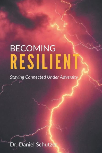 Volverse resiliente: mantenerse conectado en la adversidad