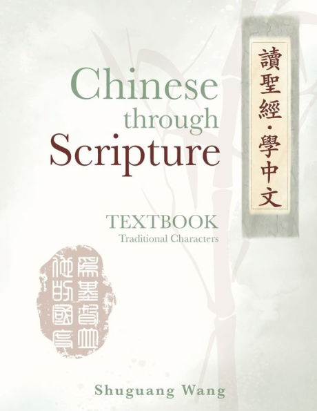 Chinese Through Scripture: Textbook (Traditional Characters)