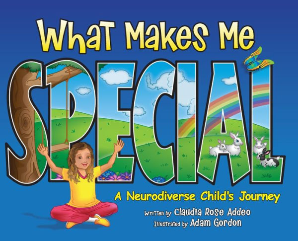 What Makes Me Special: A Neurodiverse Child'S Journey