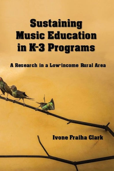 Mantener la educación musical en programas K-3: una investigación en una zona rural de bajos ingresos