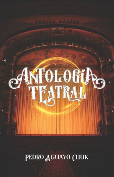 Antología Teatral (Spanish Edition)