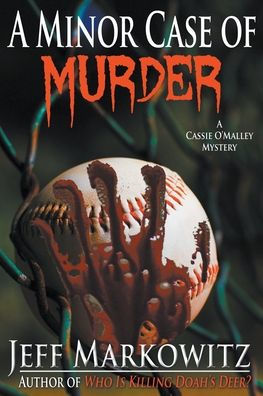 A Minor Case Of Murder - A Cassie O'Malley Mystery