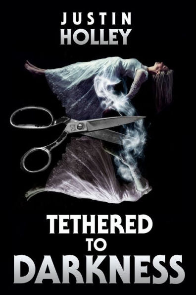 Tethered To Darkness