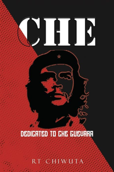 Che: Dedicated To Che Guevara