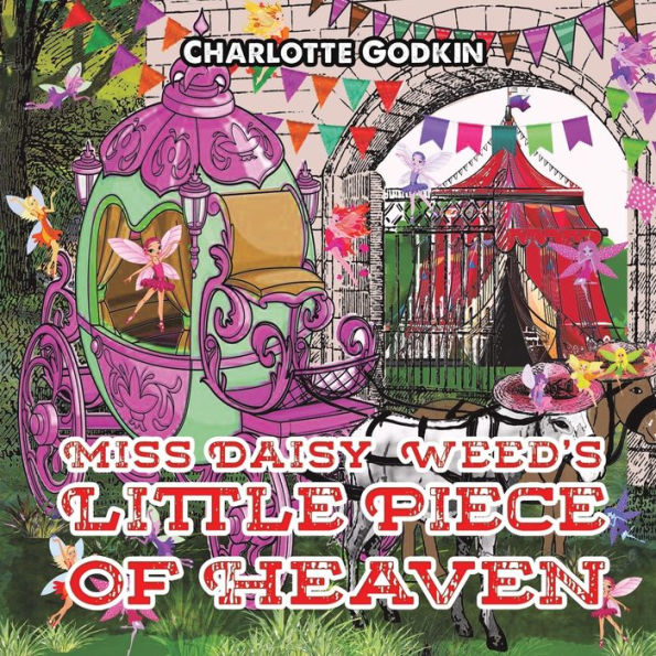 Miss Daisy Weed'S Little Piece Of Heaven