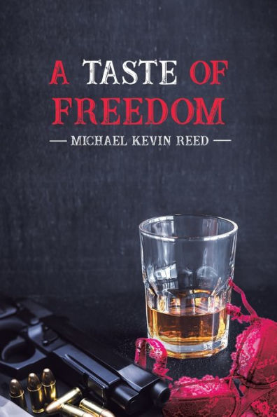 A Taste Of Freedom