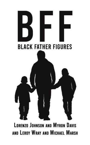 Bff: Black Father Figures