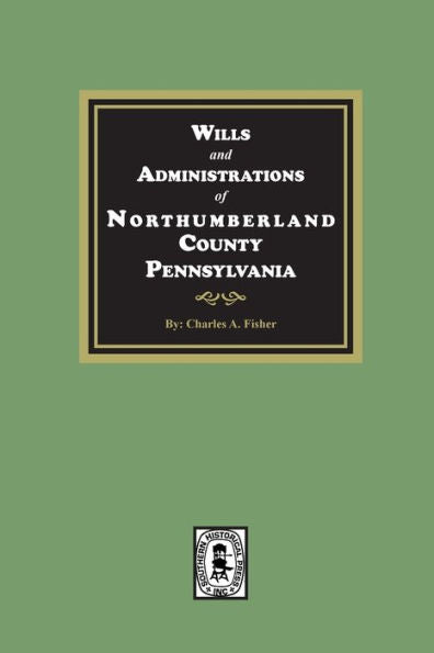 Testamentos y administraciones del condado de Northumberland, Pensilvania.