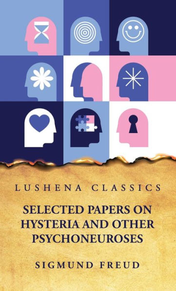 Selected Papers On Hysteria And Other Psychoneuroses