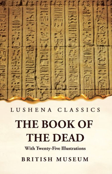 The Book Of The Dead With Twenty-Five Illustrations