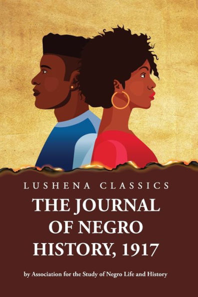 The Journal Of Negro History, 1917 By Association For The Study Of Negro Life And History Volume 1