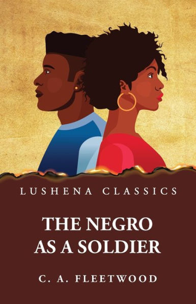 The Negro As A Soldier