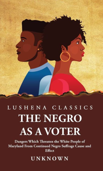 The Negro As A Voter