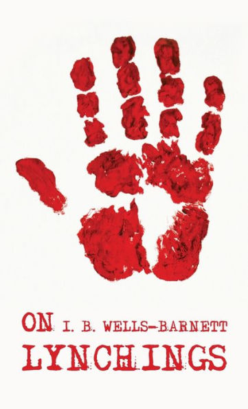 Sobre los linchamientos: Ida B. Wells-Barnett