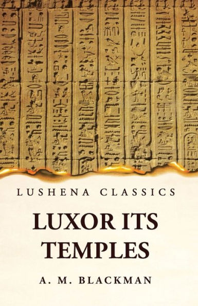 Luxor And Its Temples