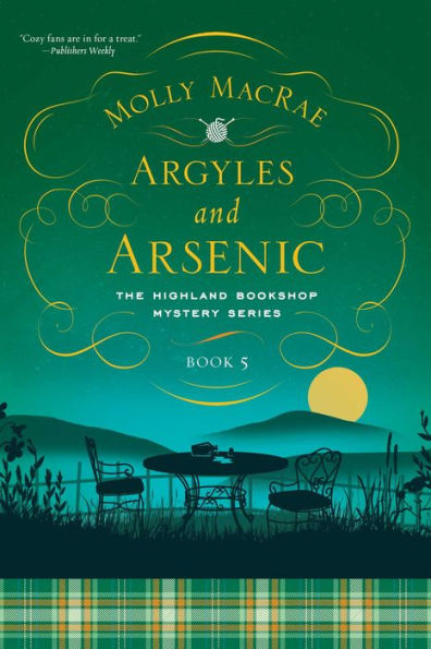Argyles And Arsenic: The Highland Bookshop Mystery Series: Book Five