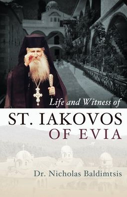 Life And Witness Of St. Iakovos Of Evia