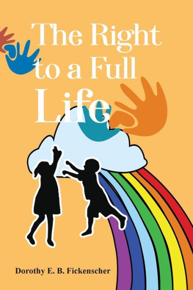 The Right To A Full Life