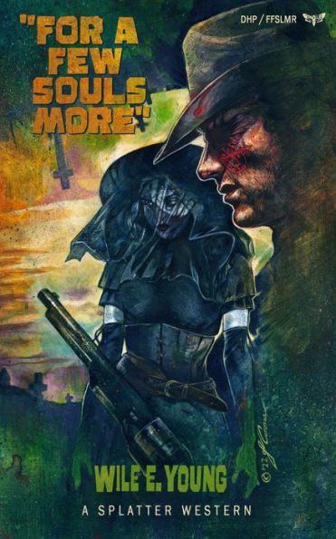 Por unas pocas almas más (Splatter Western)