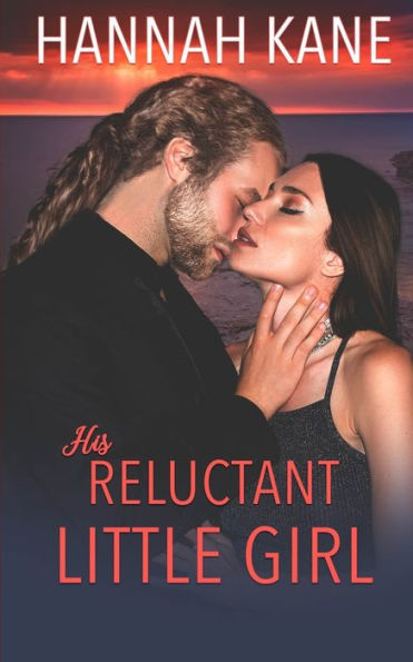His Reluctant Little Girl (Door County Daddies)
