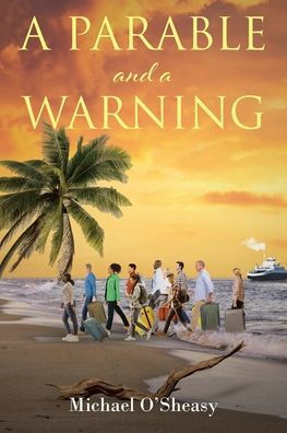 A Parable And A Warning