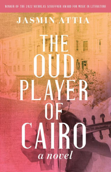 The Oud Player Of Cairo: A Novel