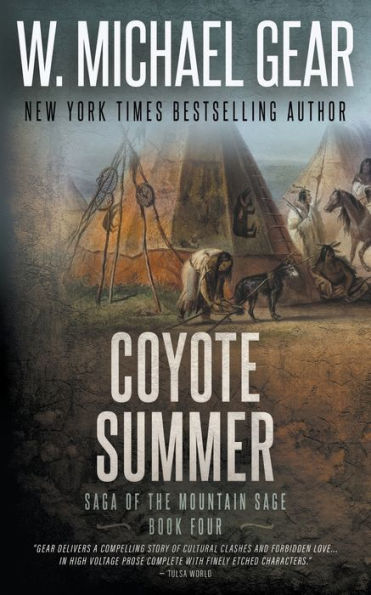 Coyote Summer: Saga Of The Mountain Sage, Book Four: A Classic Historical Western Series