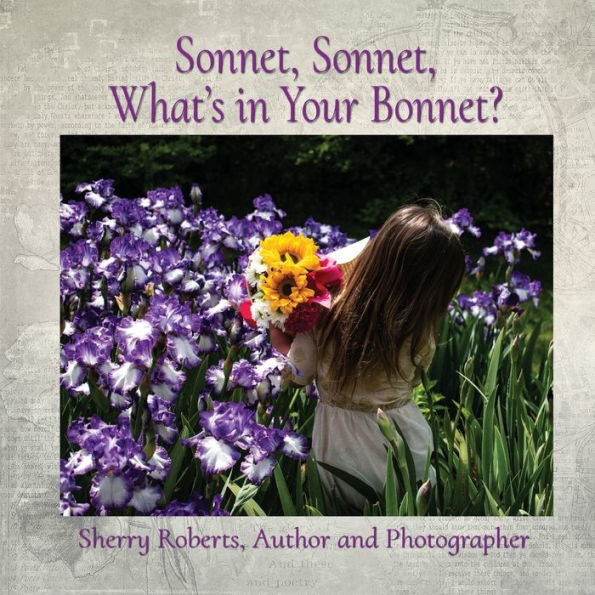 Sonnet, Sonnet, What'S In Your Bonnet?
