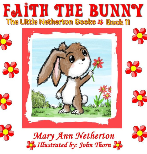 The Little Netherton Books: Faith The Bunny