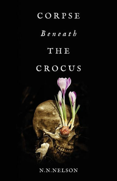 Corpse Beneath The Crocus