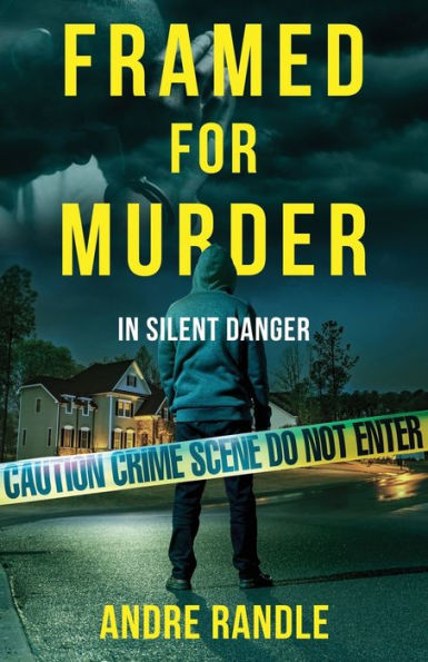 Framed For Murder: In Silent Danger