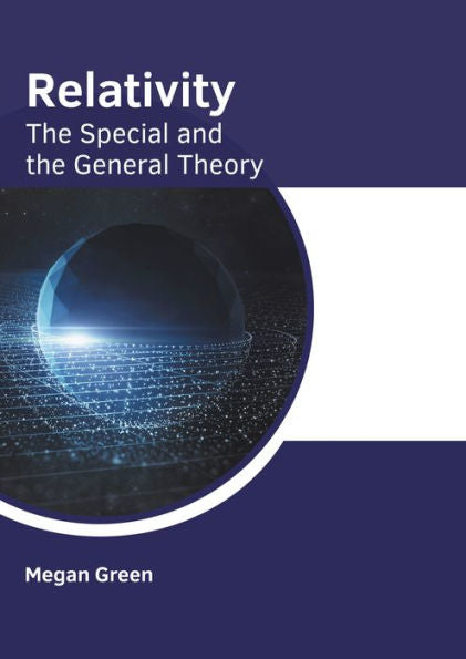 Relativity: The Special And The General Theory