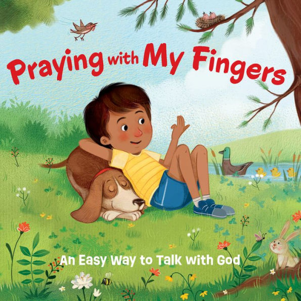 Praying With My Fingers - Board Book: An Easy Way To Talk With God
