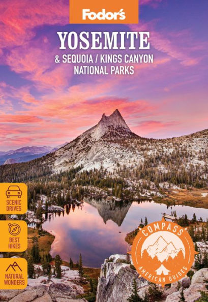 Compass American Guides: Yosemite & Sequoia/Kings Canyon National Parks (Full-Color Travel Guide)